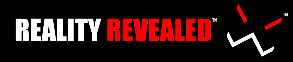 Reality Revealed TM
